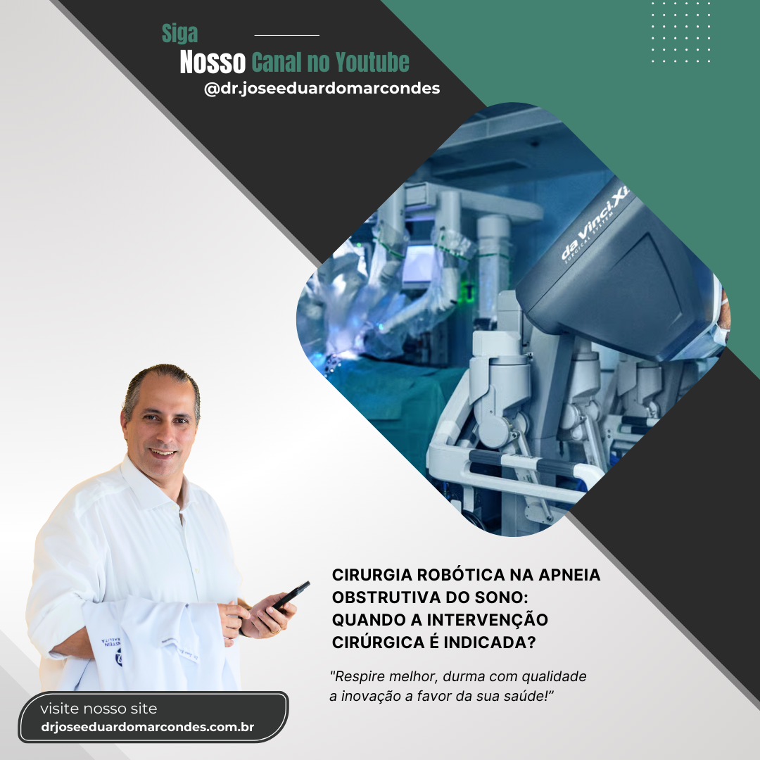 Cirurgia Robótica na Apneia Obstrutiva do Sono: Quando a Intervenção Cirúrgica é Indicada?